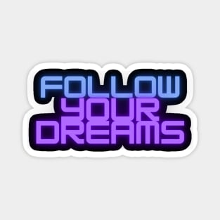 Embark on Your Journey: Follow Your Dreams Sticker